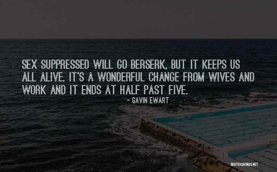 Suppressed Quotes By Gavin Ewart Suppressed Quotes By Gavin Ewart