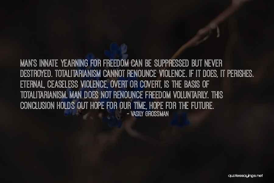 Suppressed Quotes By Vasily Grossman Suppressed Quotes By Vasily Grossman