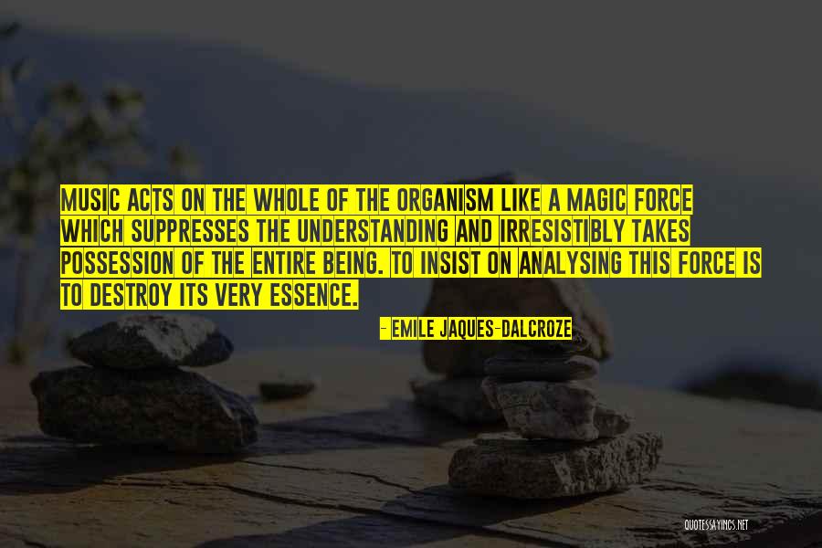 Suppresses Quotes By Emile Jaques-Dalcroze Suppresses Quotes By Emile Jaques-Dalcroze