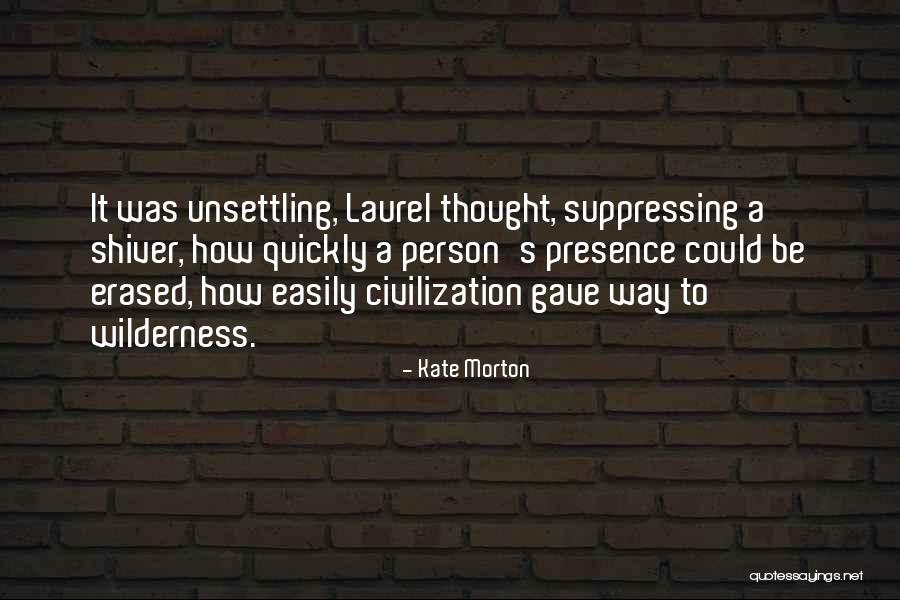 Suppressing Quotes By Kate Morton Suppressing Quotes By Kate Morton