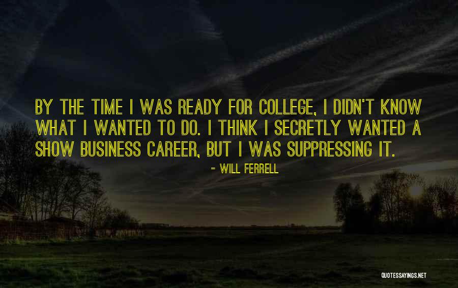 Suppressing Quotes By Will Ferrell Suppressing Quotes By Will Ferrell