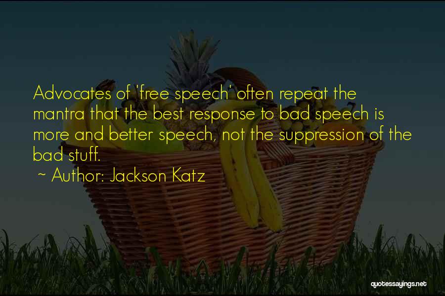 Suppression Of Speech Quotes By Jackson Katz