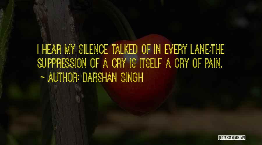 Suppression Quotes By Darshan Singh