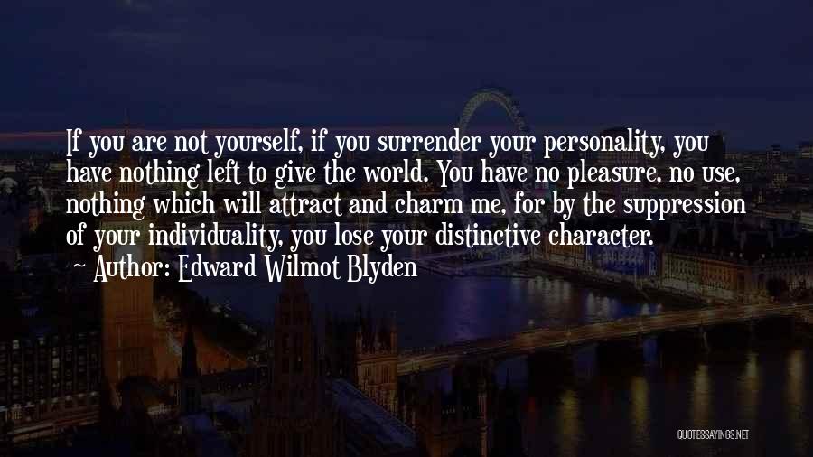 Suppression Quotes By Edward Wilmot Blyden