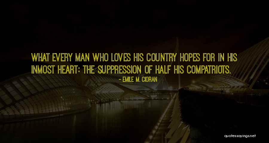 Suppression Quotes By Emile M. Cioran Suppression Quotes By Emile M. Cioran