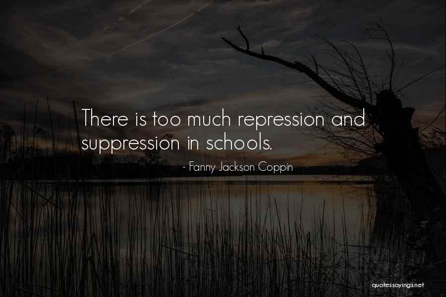 Suppression Quotes By Fanny Jackson Coppin Suppression Quotes By Fanny Jackson Coppin