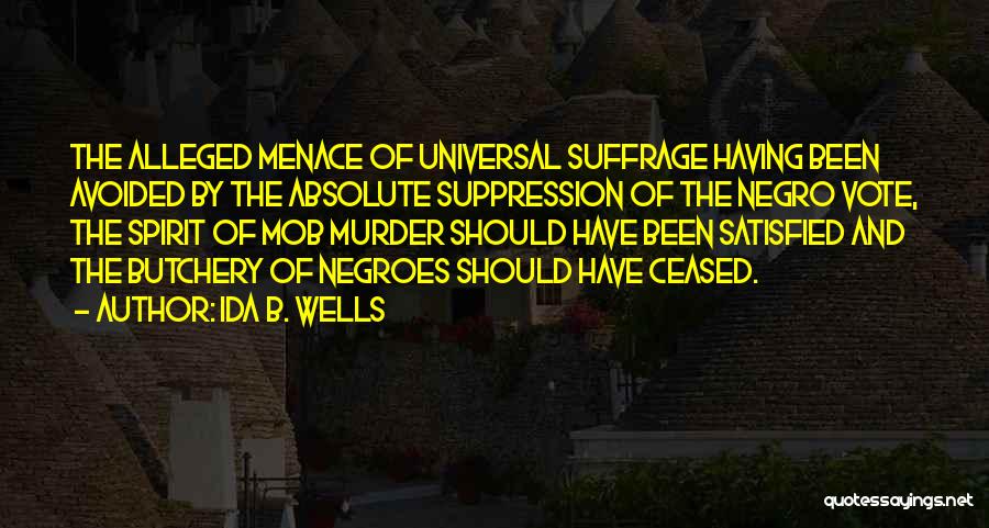 Suppression Quotes By Ida B. Wells