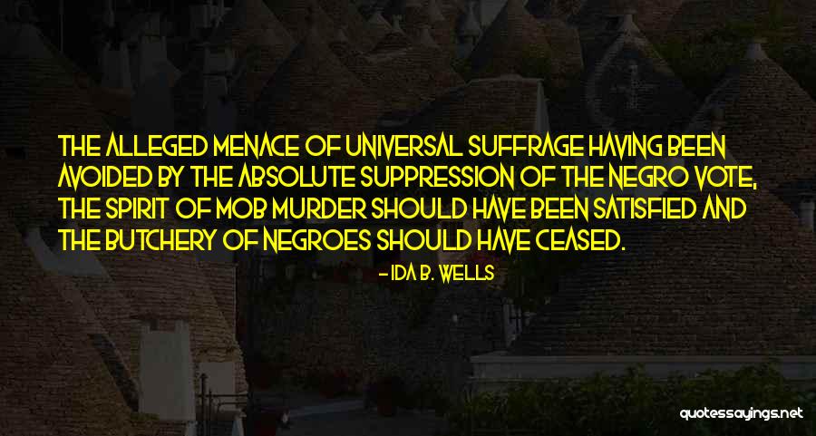 Suppression Quotes By Ida B. Wells