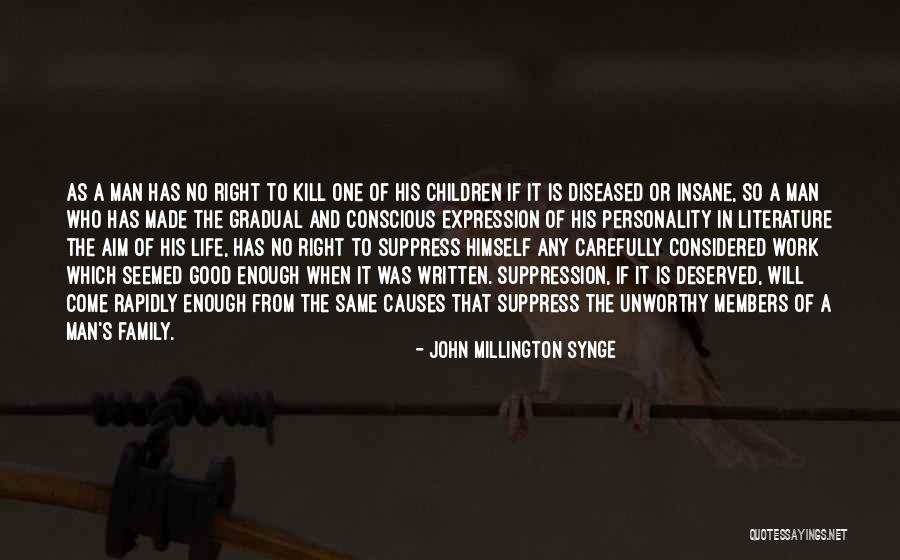 Suppression Quotes By John Millington Synge