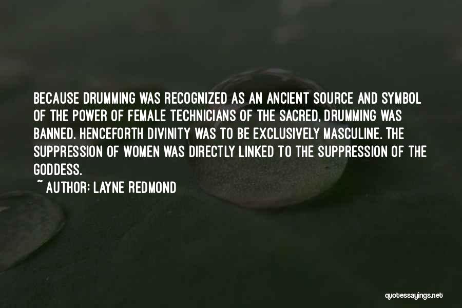 Suppression Quotes By Layne Redmond