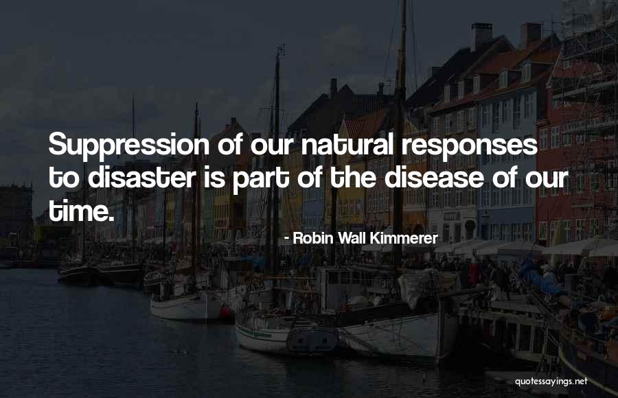 Suppression Quotes By Robin Wall Kimmerer Suppression Quotes By Robin Wall Kimmerer