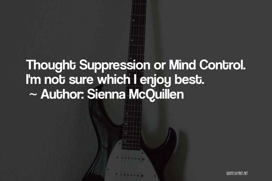 Suppression Quotes By Sienna McQuillen