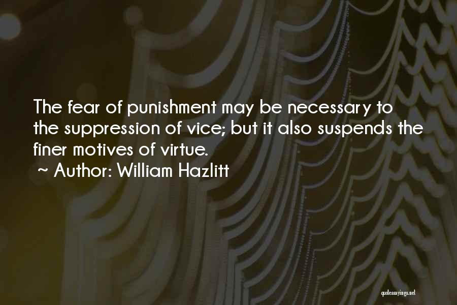 Suppression Quotes By William Hazlitt