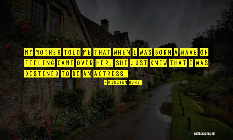 Supralapsarian Christology Quotes By Kirsten Dunst Supralapsarian Christology Quotes By Kirsten Dunst