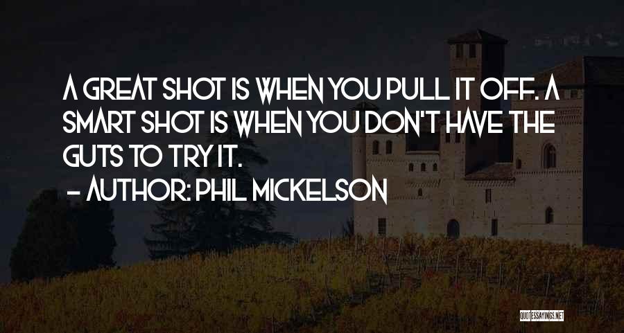 Supravat Quotes By Phil Mickelson