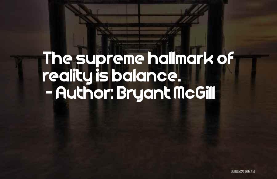 Supremacy Quotes By Bryant McGill