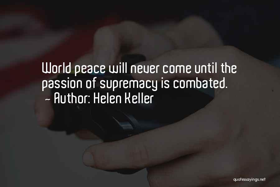 Supremacy Quotes By Helen Keller