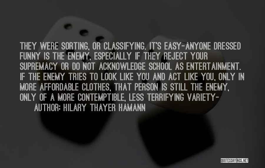 Supremacy Quotes By Hilary Thayer Hamann