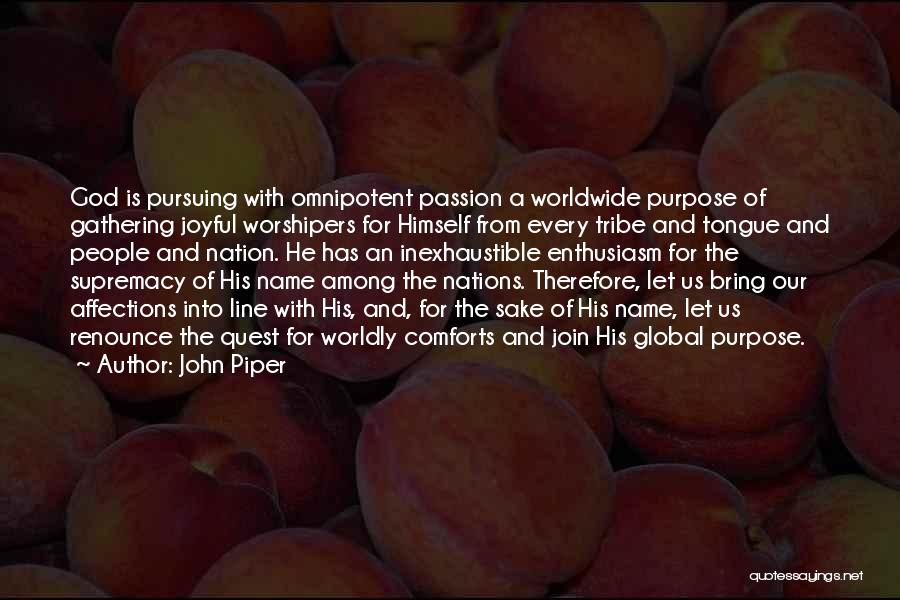 Supremacy Quotes By John Piper