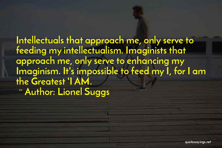 Supremacy Quotes By Lionel Suggs