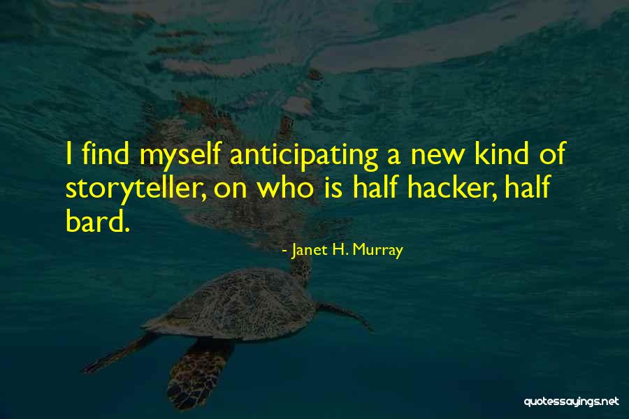 Supreme Chancellor Quotes By Janet H. Murray Supreme Chancellor Quotes By Janet H. Murray