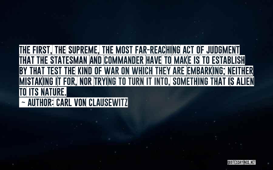 Supreme Commander Quotes By Carl Von Clausewitz