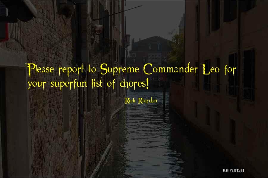 Supreme Commander Quotes By Rick Riordan