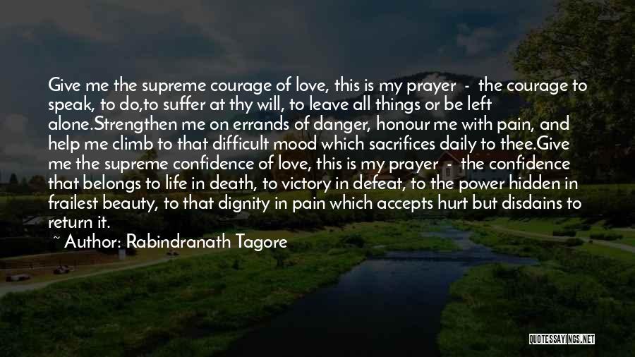 Supreme Confidence Quotes By Rabindranath Tagore