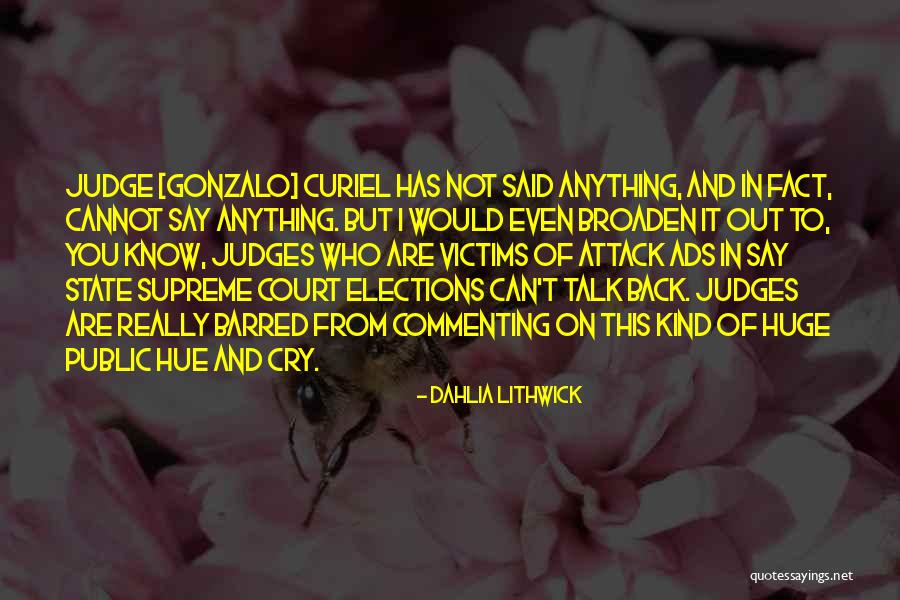 Supreme Court Judges Quotes By Dahlia Lithwick