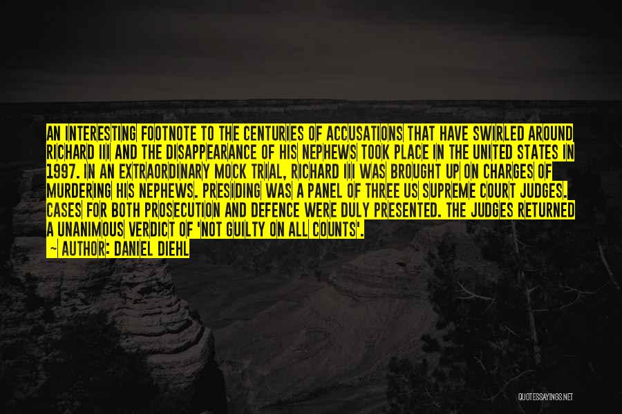 Supreme Court Judges Quotes By Daniel Diehl