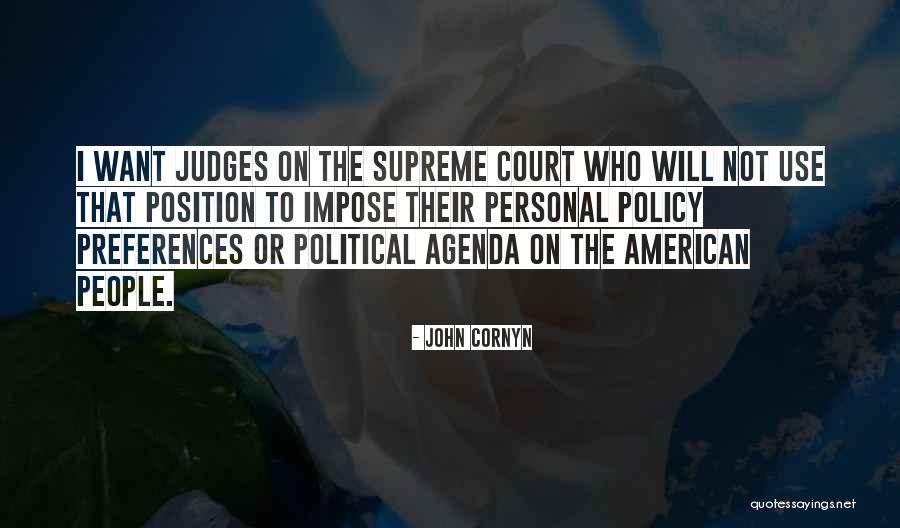 Supreme Court Judges Quotes By John Cornyn