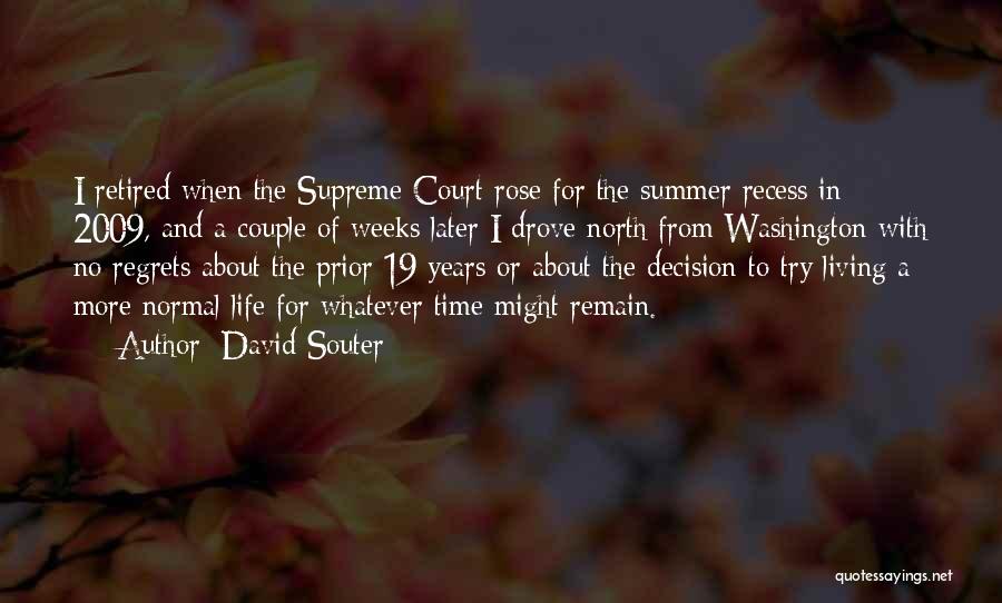 Supreme Court Quotes By David Souter