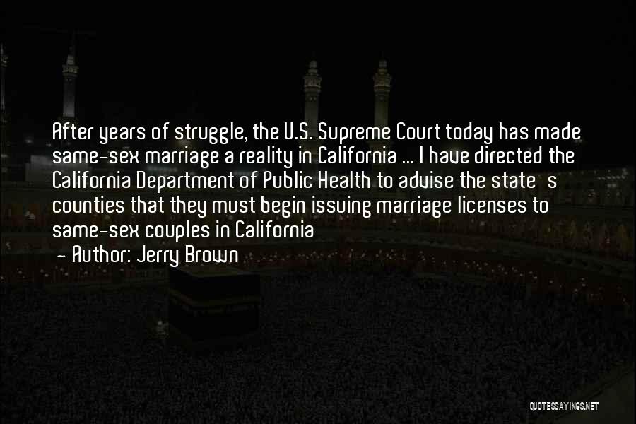 Supreme Court Quotes By Jerry Brown