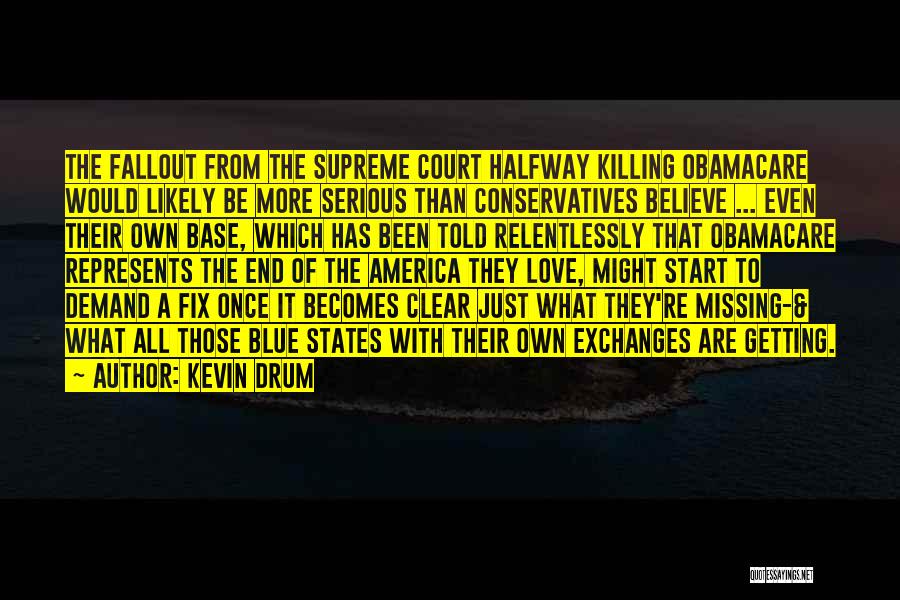 Supreme Court Quotes By Kevin Drum