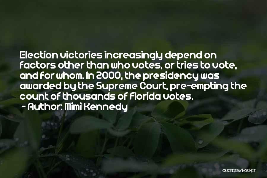 Supreme Court Quotes By Mimi Kennedy