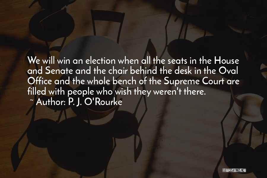 Supreme Court Quotes By P. J. O'Rourke