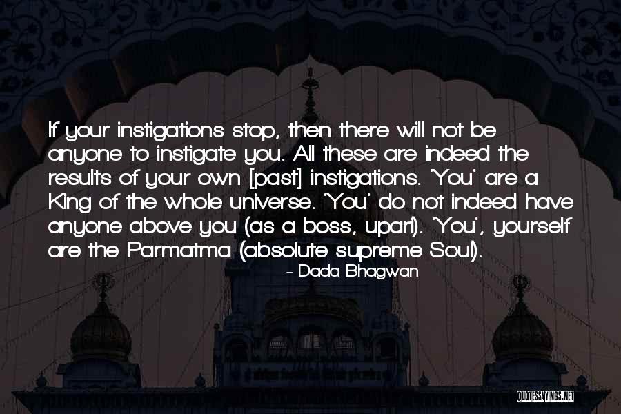 Supreme King Quotes By Dada Bhagwan Supreme King Quotes By Dada Bhagwan