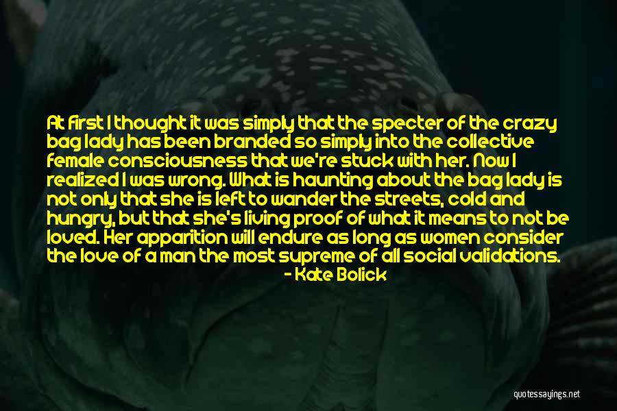 Supreme Love Quotes By Kate Bolick Supreme Love Quotes By Kate Bolick