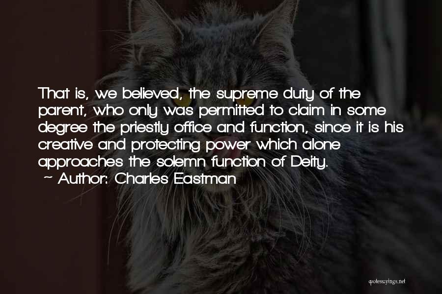 Supreme Power Quotes By Charles Eastman