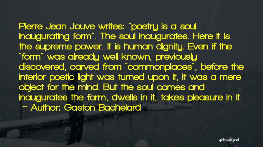 Supreme Power Quotes By Gaston Bachelard