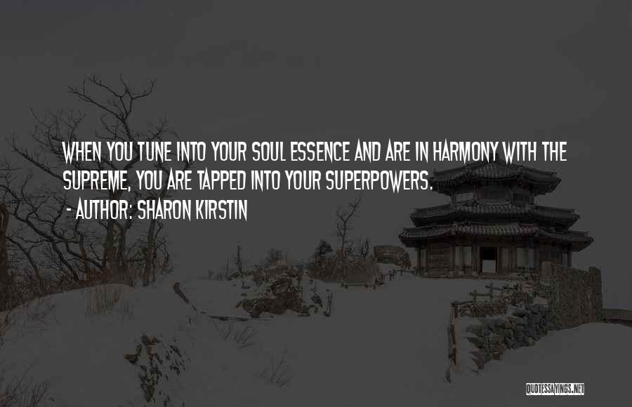 Supreme Power Quotes By Sharon Kirstin