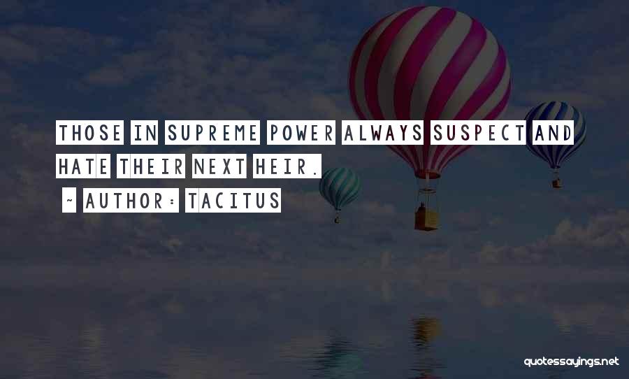 Supreme Power Quotes By Tacitus