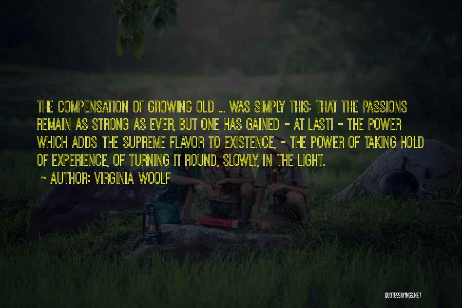Supreme Power Quotes By Virginia Woolf