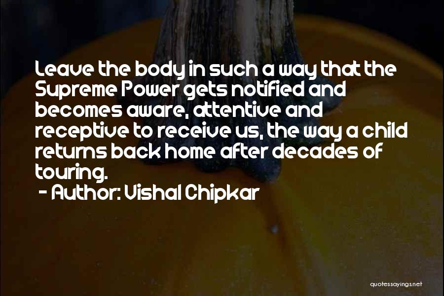 Supreme Power Quotes By Vishal Chipkar