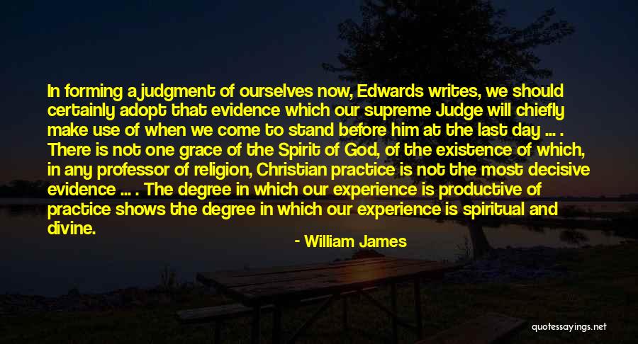 Supreme Spirit Quotes By William James Supreme Spirit Quotes By William James