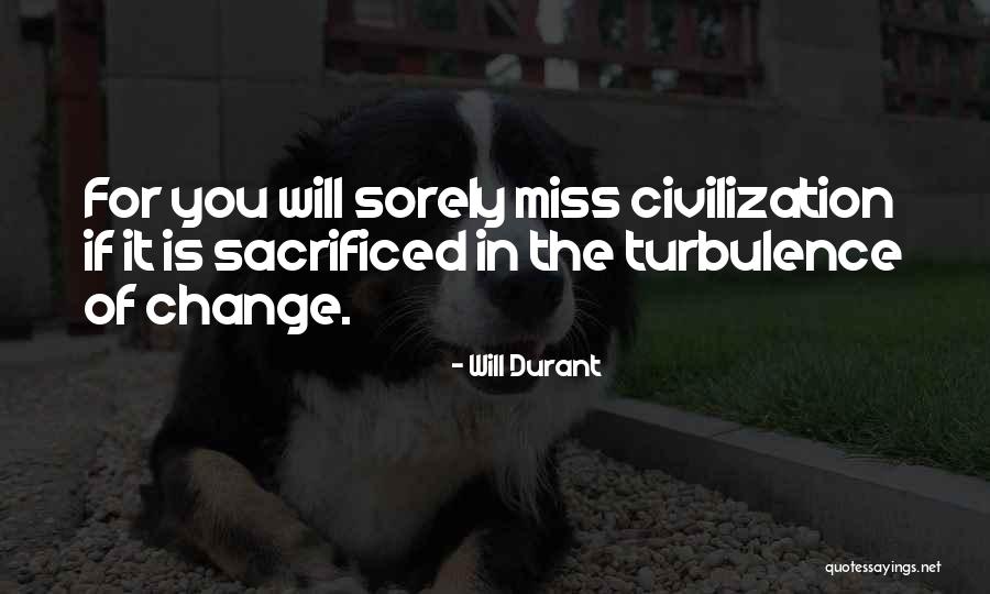 Suprina Burden Quotes By Will Durant Suprina Burden Quotes By Will Durant