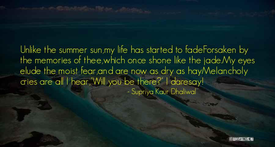 Supriya Kaur Dhaliwal Quotes 1661682