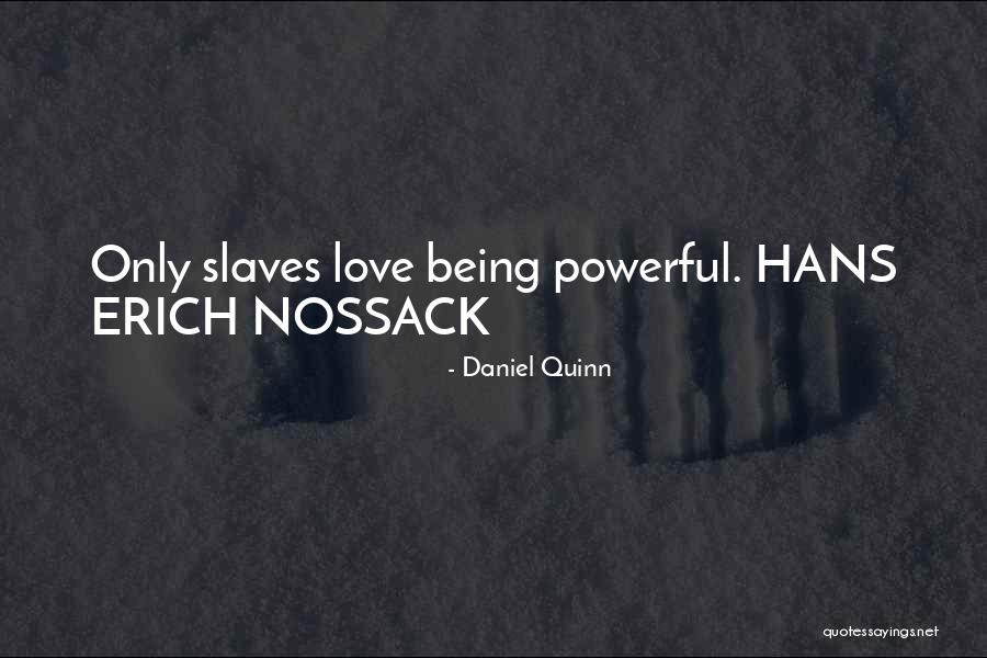 Supruga Zarka Quotes By Daniel Quinn Supruga Zarka Quotes By Daniel Quinn