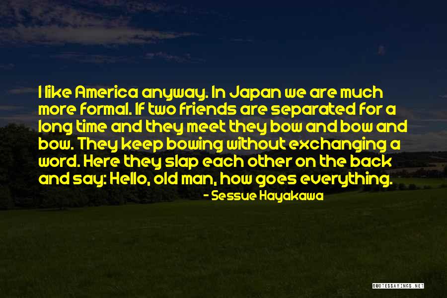 Supuestos Teoricos Quotes By Sessue Hayakawa Supuestos Teoricos Quotes By Sessue Hayakawa