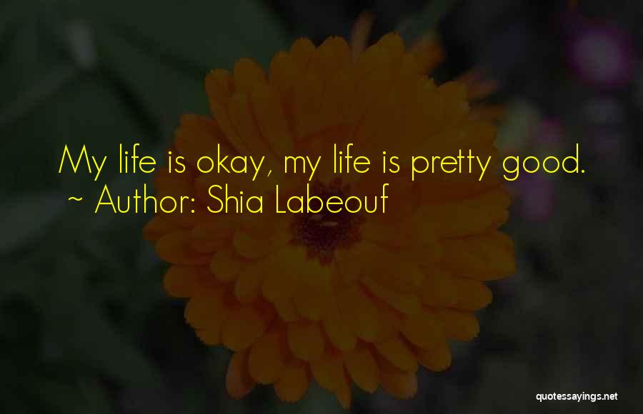 Sur Mes Levres Quotes By Shia Labeouf